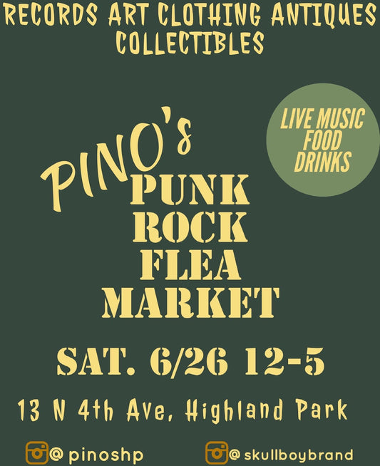See you at Pino's Punk Rock Flea Market on SAT, 6/26/21 12pm-5pm😍